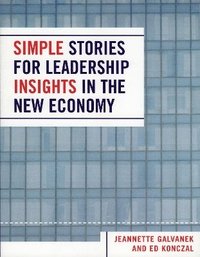 bokomslag Simple Stories for Leadership Insight in the New Economy