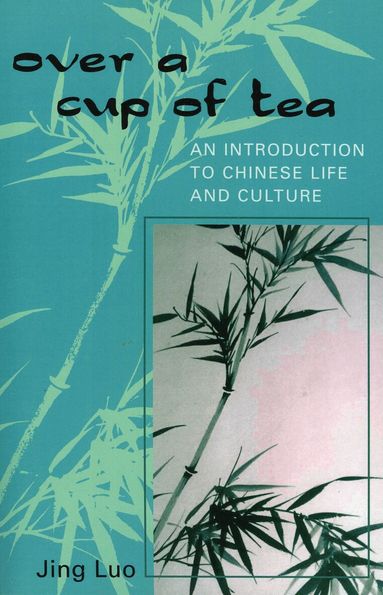 Jing Luo - Over a Cup of Tea, Häftad