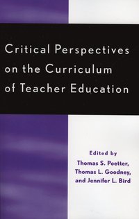 bokomslag Critical Perspectives on the Curriculum of Teacher Education