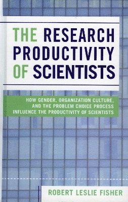 bokomslag The Research Productivity of Scientists