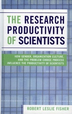 The Research Productivity of Scientists 1