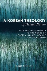 bokomslag A Korean Theology of Human Nature