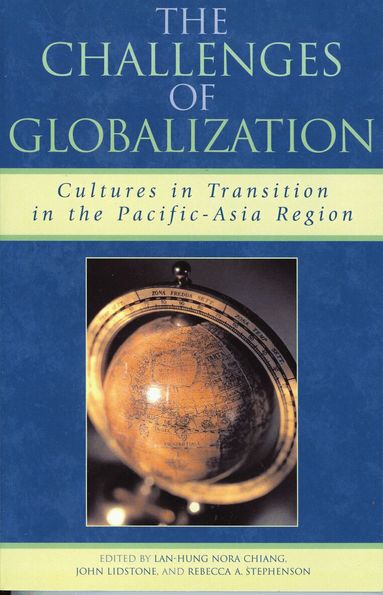 Lan-Hung Nora Chiang, John Lidstone, Rebecca A. Stephenson - Challenges of Globalization, Häftad