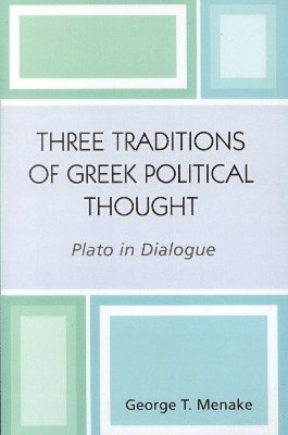 Three Traditions of Greek Political Thought 1