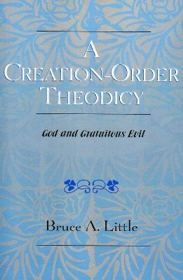 Creation-Order Theodicy