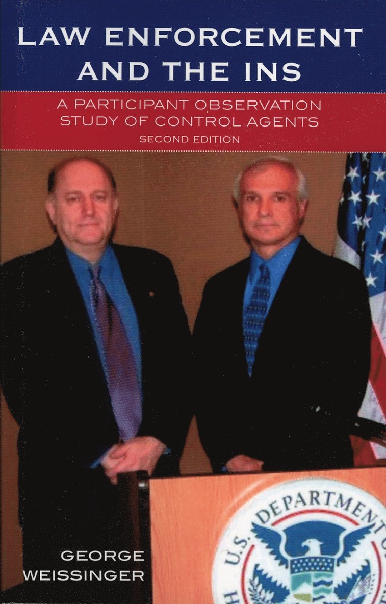 George Weissinger - Law Enforcement and the INS, Häftad