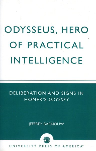 bokomslag Odysseus, Hero of Practical Intelligence