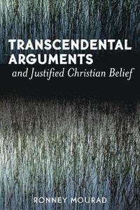 bokomslag Transcendental Arguments and Justified Christian Belief