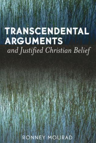 bokomslag Transcendental Arguments and Justified Christian Belief