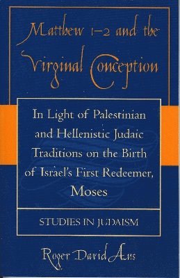Roger David Aus - Matthew 1-2 and the Virginal Conception, Häftad