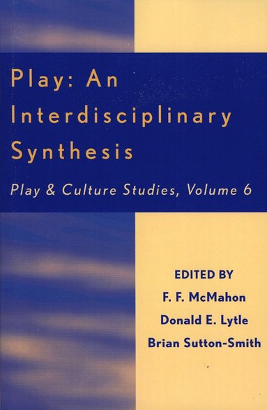 bokomslag Play: An Interdisciplinary Synthesis