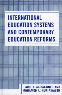 bokomslag International Education Systems and Contemporary Education Reforms