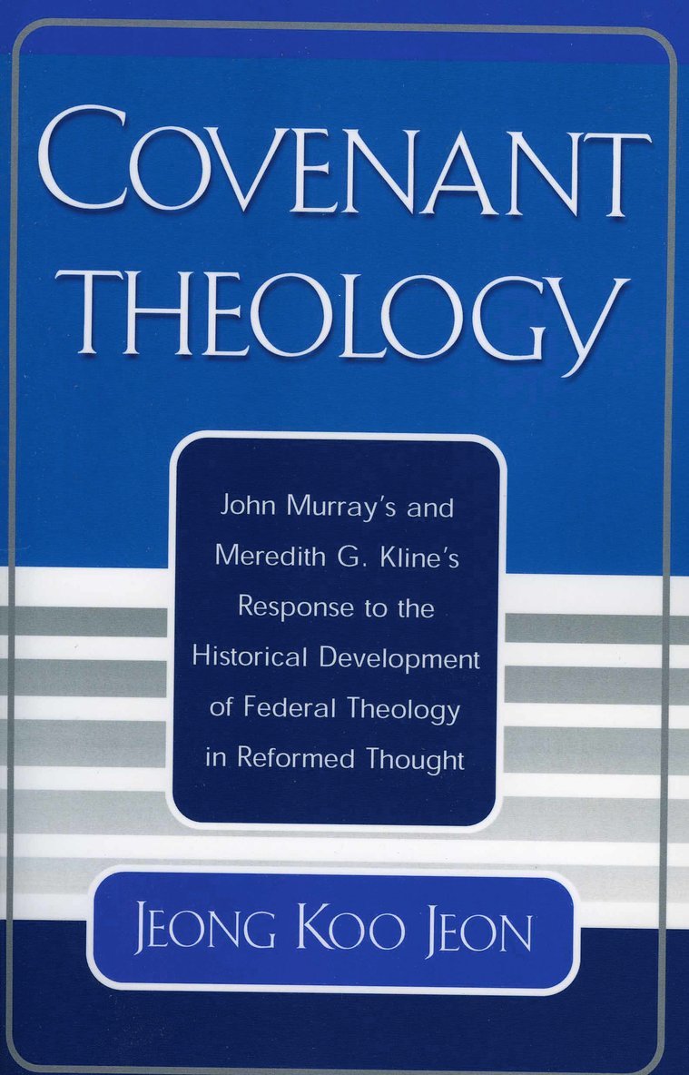 Jeong Koo Jeon - Covenant Theology, Häftad