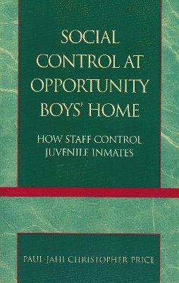 Social Control at Opportunity Boys' Home