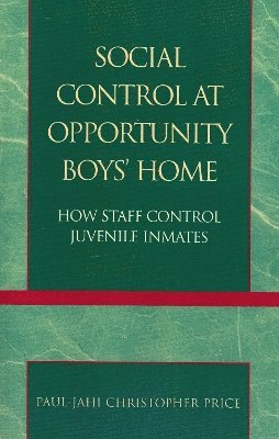 Social Control at Opportunity Boys' Home 1