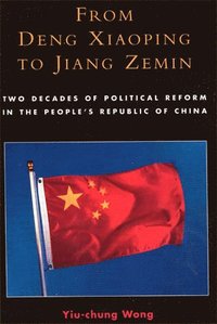 bokomslag From Deng Xiaoping to Jiang Zemin