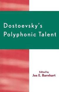 bokomslag Dostoevsky's Polyphonic Talent