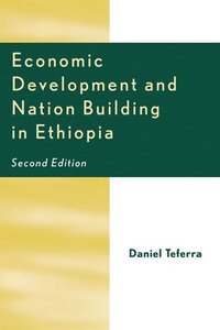 bokomslag Economic Development and Nation Building in Ethiopia