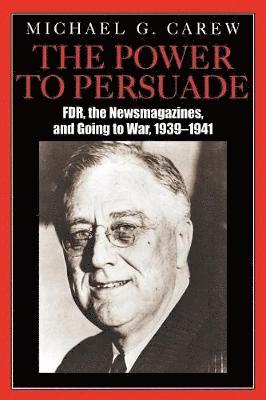 Michael G. Carew - Power to Persuade, Häftad