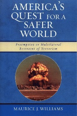 America's Quest for A Safer World 1