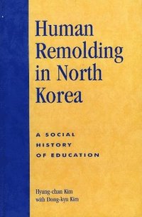 bokomslag Human Remolding in North Korea