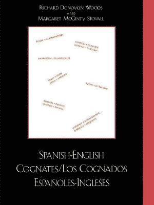 Richard D. Woods, Margaret McGinty Stovall - Spanish-English Cognates / Los Cognados Espa-oles-Ingleses, Häftad