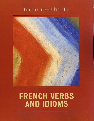 bokomslag French Verbs and Idioms