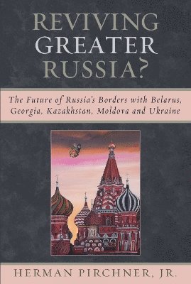 bokomslag Reviving Greater Russia
