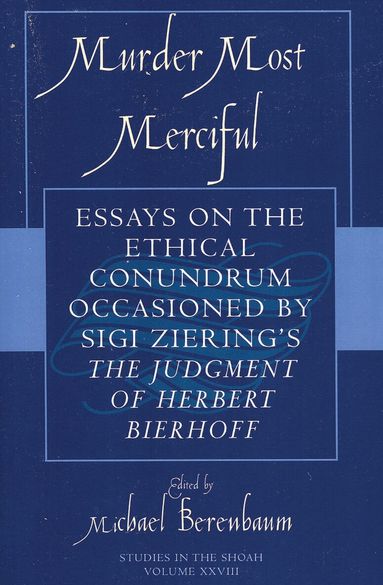 Michael Berenbaum - Murder Most Merciful, Häftad