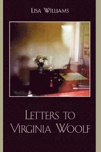 bokomslag Letters to Virginia Woolf