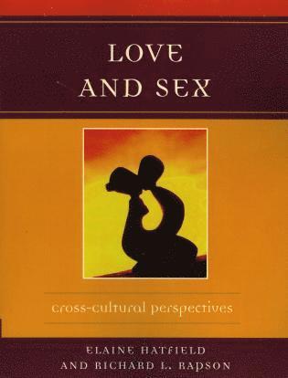 Elaine Hatfield, Richard L. Rapson - Love and Sex, Häftad