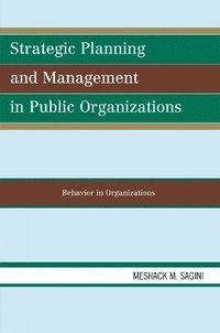 bokomslag Strategic Planning and Management in Public Organizations