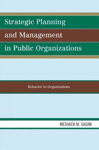 bokomslag Strategic Planning and Management in Public Organizations