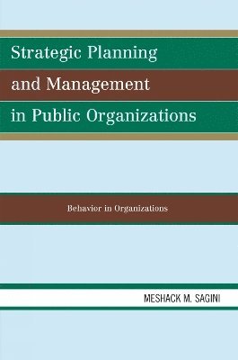 Strategic Planning and Management in Public Organizations 1