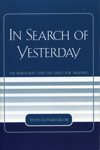 Steven Leonard Jacobs - In Search of Yesterday, Häftad