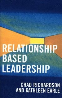 bokomslag Relationship Based Leadership