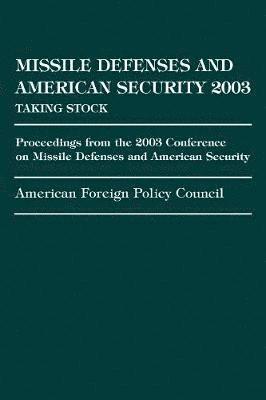 Missile Defense and American Security 2003 1