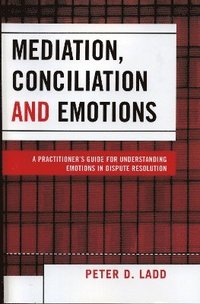 bokomslag Mediation, Conciliation, and Emotions