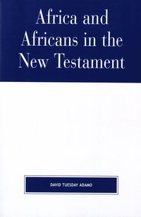 bokomslag Africa and Africans in the New Testament