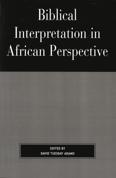 bokomslag Biblical Interpretation in African Perspective