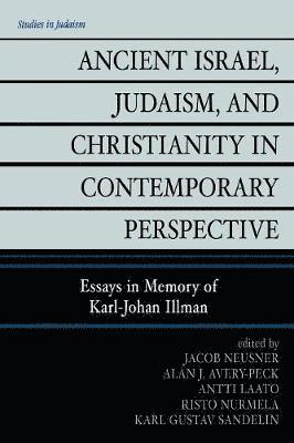 Ancient Israel, Judaism, and Christianity in Contemporary Perspective 1