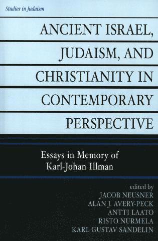 Ancient Israel, Judaism, and Christianity in Contemporary Perspective 1