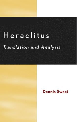 Dennis Sweet - Heraclitus, Häftad