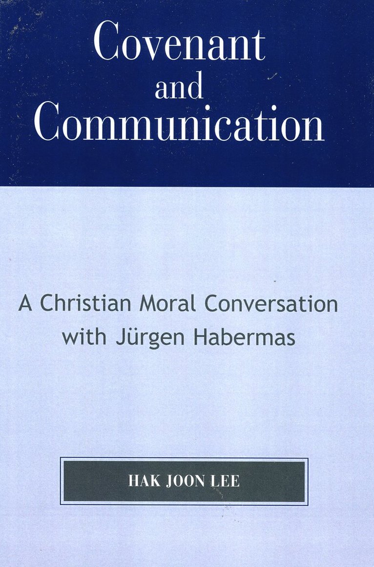 Hak Joon Lee - Covenant and Communication, Häftad