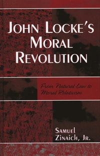 bokomslag John Locke's Moral Revolution