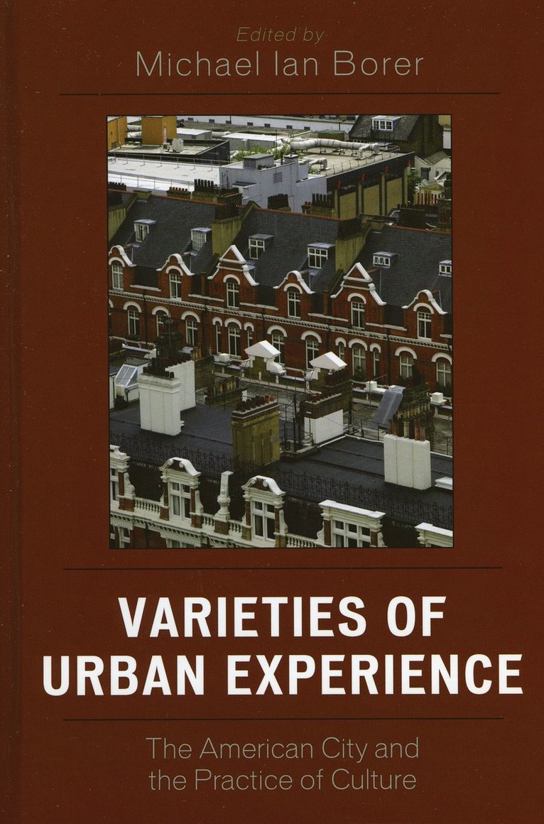 Varieties of Urban Experience