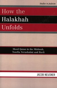 bokomslag How the Halakhah Unfolds