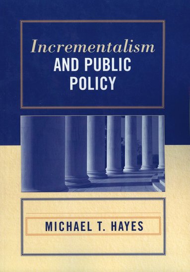 bokomslag Incrementalism and Public Policy