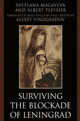 Surviving the Blockade of Leningrad