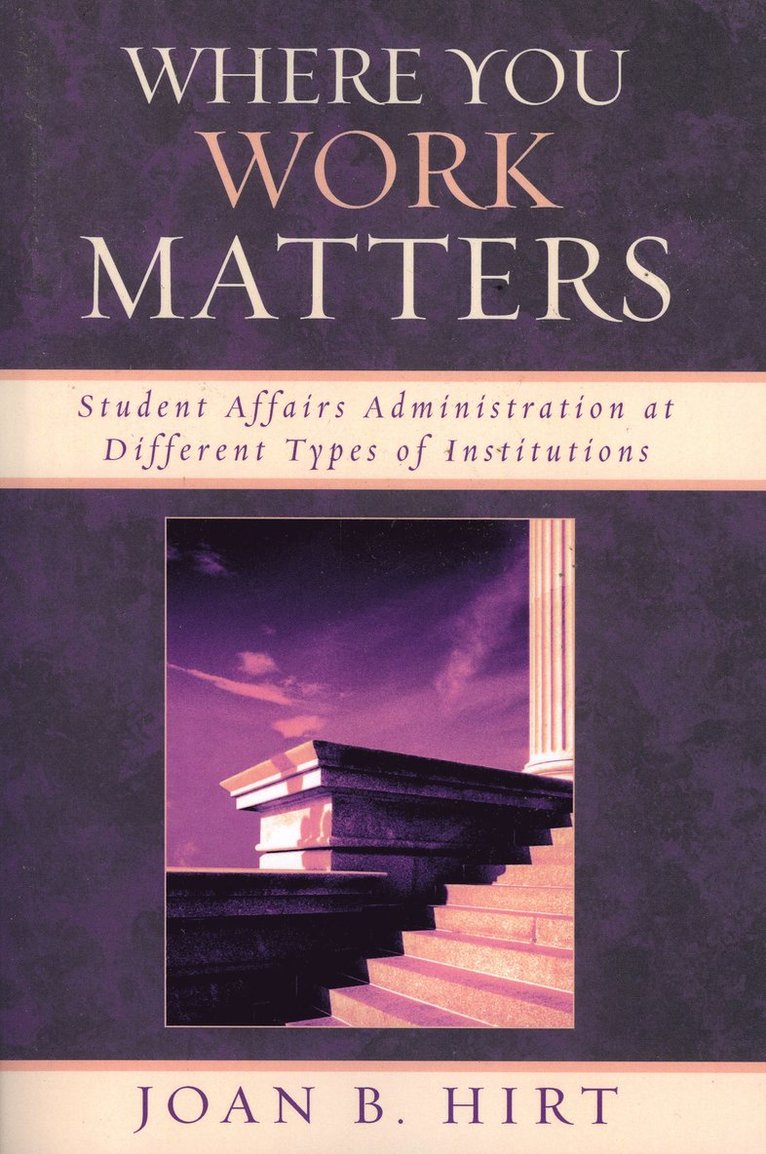 Joan B. Hirt - Where You Work Matters, Häftad